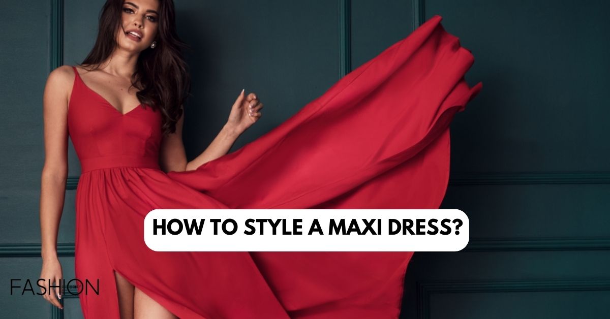 Maxi Dress outfit ideas